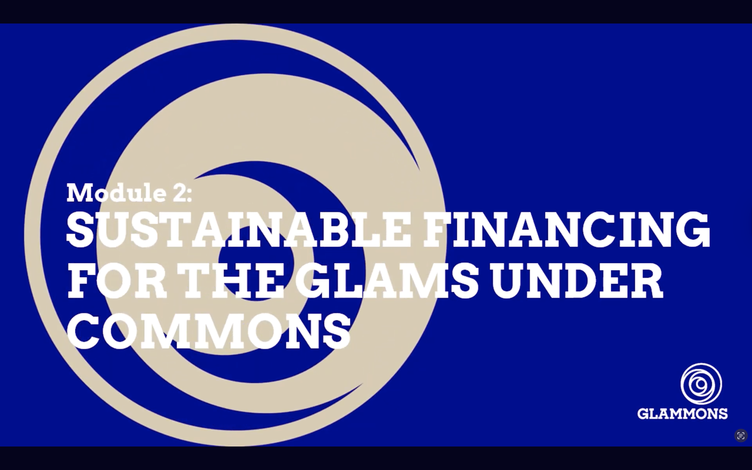 Module 2: Sustainable Financing for the Glams under Commons