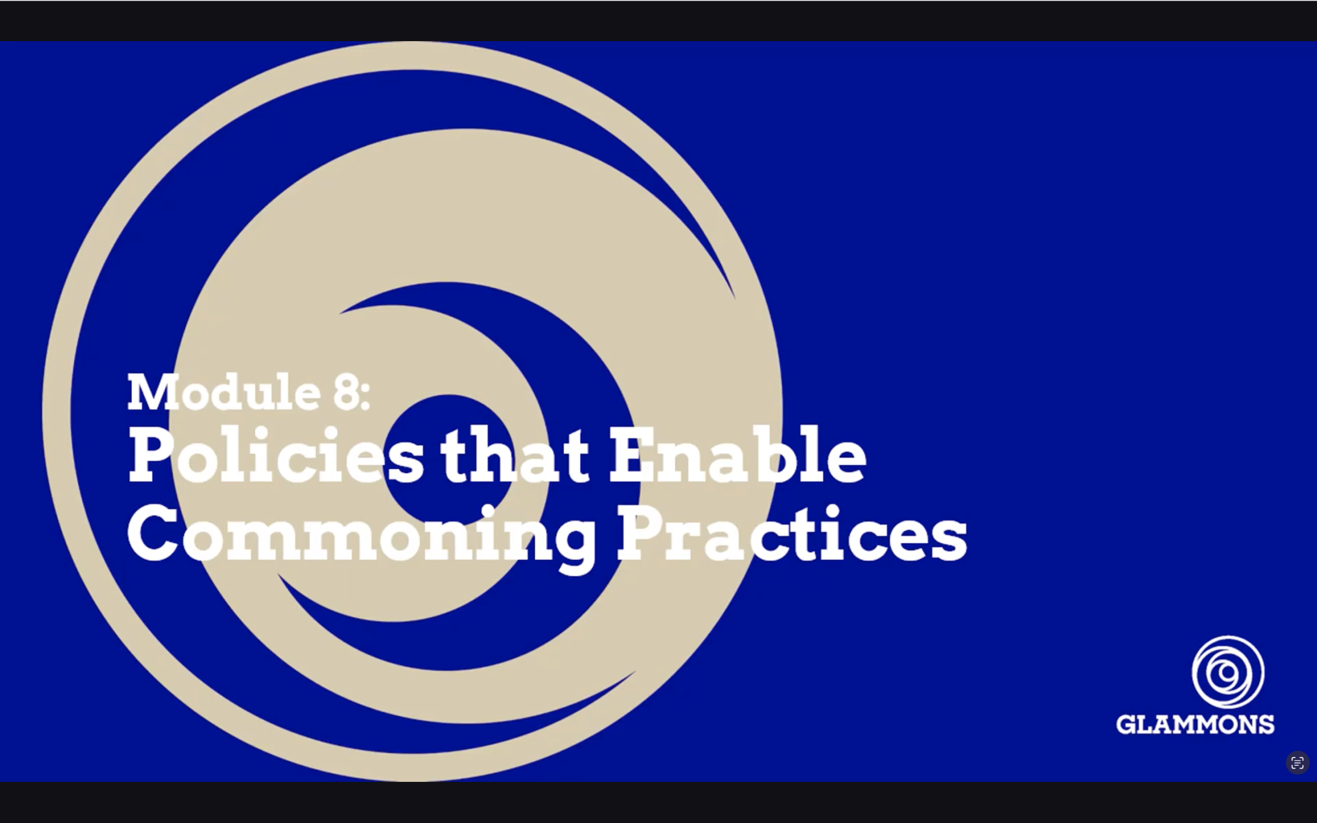 Module 8: Policies that Enable Commoning Practices